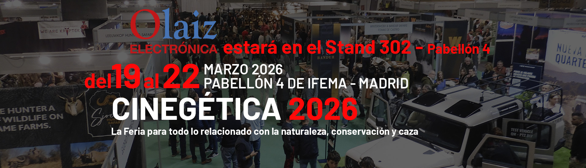 Electrónica Olaiz en Cinegética 2026 Madrid - Stand 302 Pabellón 4